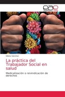 La práctica del Trabajador Social en salud 6203036528 Book Cover