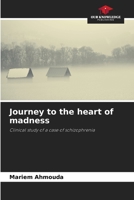 Journey to the heart of madness 620409419X Book Cover