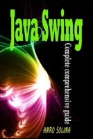 Java Swing: Complete comprehensive guide B084DM3P1F Book Cover