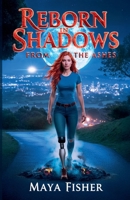 Reborn In Shadows: From The Ashes (The Ryder Chronicles) B0DRC19KW1 Book Cover