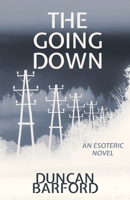 The Going Down 1915952387 Book Cover