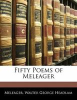 Fifty Poems of Meleager 1021710768 Book Cover