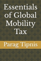 Essentials of Global Mobility Tax B0BVSXXB7W Book Cover