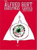 Alfred Burt Christmas Carols Song Album 0634024035 Book Cover