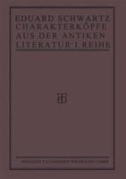 Charakterkopfe Aus Der Antiken Literatur: Erste Reihe 3663156265 Book Cover