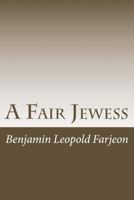 A Fair Jewess 1539613941 Book Cover