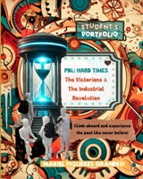 PBL: Hard Times. The Victorians and the Industrial Revolution (Spanish Edition) B0FFBD2XJJ Book Cover