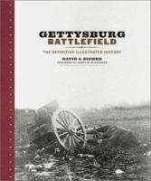 Gettysburg Battlefield: The Definitive Illustrated History 0811828689 Book Cover