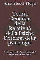 Teoria Generale della Relatività della Psiche Dottrina della psicologia: Dottrina della Polisimbolicità ciclica e simultanea B08QS6KW8V Book Cover