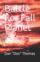 Battle For Fall Planet B0943YTR5J Book Cover