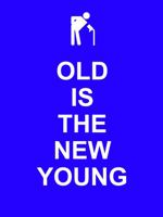 Old is the New Young 184953165X Book Cover