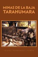 Minas de La Baja Tarahumara 1463306563 Book Cover