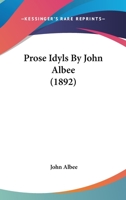 Prose Idyls 374330533X Book Cover