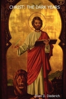 CHRIST THE DARK YEARS 1329488733 Book Cover