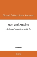 Mon ami Antoine (French Edition) 2414510102 Book Cover