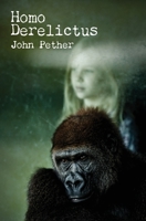 Homo Derelictus 064522880X Book Cover