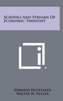 Schools and Streams of Economic Thought 1258516748 Book Cover