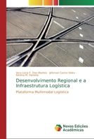 Desenvolvimento Regional e a Infraestrutura Log�stica 6139703506 Book Cover