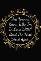 You Wanna Know Who I'm In Love With? B083XRCD7F Book Cover