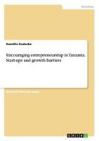 Encouraging entrepreneurship in Tanzania. Start-ups and growth barriers 3656710031 Book Cover