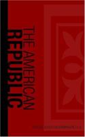 American Republic: Constitutions, Tendencies and Destiny 1426400926 Book Cover