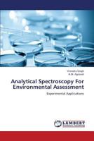Analytical Spectroscopy for Environmental Assessment 3847322338 Book Cover