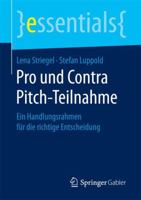 Pro und Contra Pitch-Teilnahme: Ein Handlungsrahmen für die richtige Entscheidung (essentials) 3658152877 Book Cover