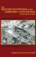 The Military Occupation of New Mexico 0865345759 Book Cover