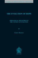 The Evolution of Hope: Theological Metaethics in the Context of Evolution 9042932163 Book Cover