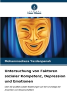 Untersuchung von Faktoren sozialer Kompetenz, Depression und Emotionen 6206867625 Book Cover