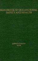 Handbook of Occupational Safety and Health 0471810290 Book Cover