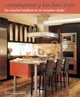 Contemporary Kitchen Style: The Essential Handbook for an Innovative Design 1933231548 Book Cover