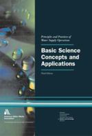 Basic Science Concepts and Applications (Water Supply Operations Training Series) 1583212337 Book Cover