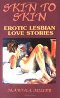 Skin to Skin: Erotic Lesbian Love Stories 0934678863 Book Cover