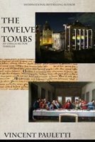 The Twelve Tombs: An Omega Sector Thriller B0CFCN9R2L Book Cover
