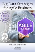 Big Data Strategies for Agile Business 1498724388 Book Cover