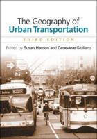 The Geography of Urban Transportation 0898627753 Book Cover