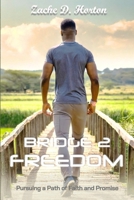 Bridge 2 Freedom B0CW6J8S5H Book Cover