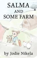 Salma and Some Farm 1790106761 Book Cover