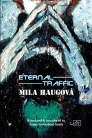 Eternal Traffic 1911469606 Book Cover