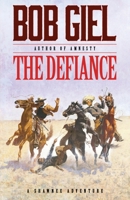 The Defiance: A Shawnee Adventure B0GVGRH3PX Book Cover