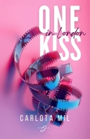 One kiss in London 2492631494 Book Cover