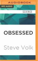 OBSESSED: The Compulsions and Creations of Dr. Jeffrey Schwartz 1536645303 Book Cover