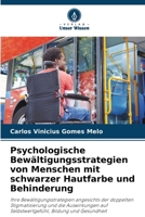 Psychologische Bewältigungsstrategien von Menschen mit schwarzer Hautfarbe und Behinderung (German Edition) 6209006884 Book Cover