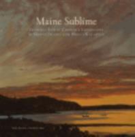 Maine Sublime: Frederic Edwin Church's Landscapes of Mount Desert and Mount Katahdin 0801451035 Book Cover