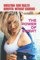 Power of Sweat 1973387522 Book Cover