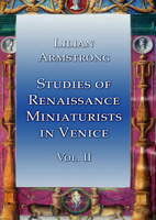Studies of Renaissance Miniaturists in Venice Vol II 1904597068 Book Cover