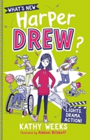 What's New, Harper Drew?: Lights, Drama, Action!: Book 3 144496187X Book Cover