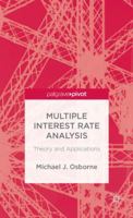 Multiple Interest Rate Analysis: Theory and Applications 1137372761 Book Cover