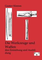 Die Werkzeuge Und Waffen 1160079935 Book Cover
